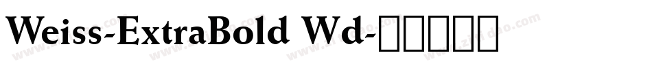 Weiss-ExtraBold Wd字体转换